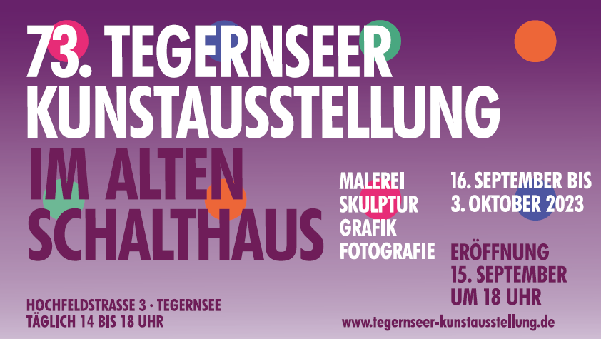 73. Tegernseer Kunstausstellung